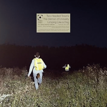 The Callous Daoboys : Two-Headed Trout - The Demon of Unreality Limping Like a dog